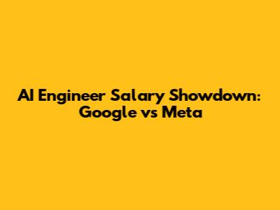 AI Engineer Salary Showdown: Google vs Meta
