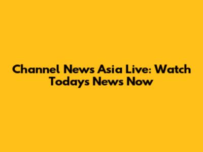 Channel News Asia Live: Watch Today's News Now