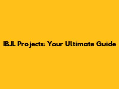 IBJL Projects: Your Ultimate Guide