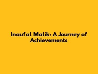Inaufal Malik: A Journey of Achievements