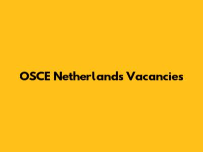 OSCE Netherlands Vacancies