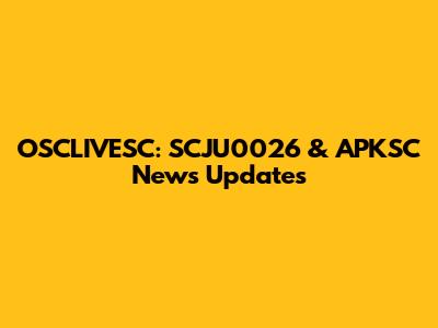 OSCLIVESC: SCJU0026 & APKSC News Updates