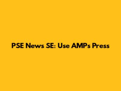 PSE News SE: Use AMPs Press