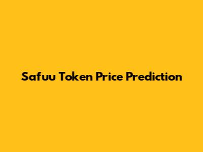Safuu Token Price Prediction