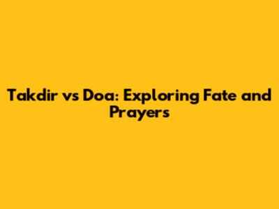 Takdir vs Doa: Exploring Fate and Prayers