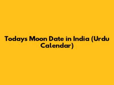 Today's Moon Date in India (Urdu Calendar)