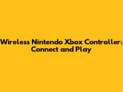 Wireless Nintendo Xbox Controller: Connect and Play