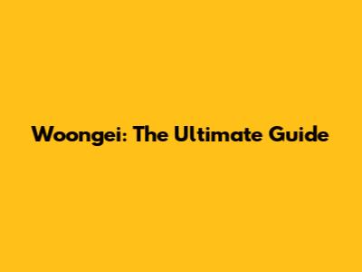 Woongei: The Ultimate Guide