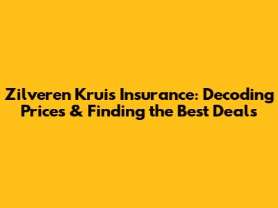 Zilveren Kruis Insurance: Decoding Prices & Finding the Best Deals