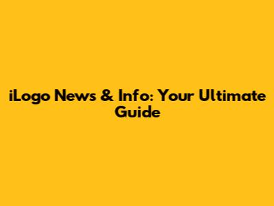 iLogo News & Info: Your Ultimate Guide
